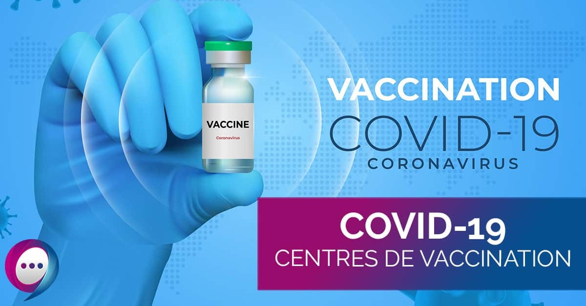 COVID-19 : Centres de vaccination